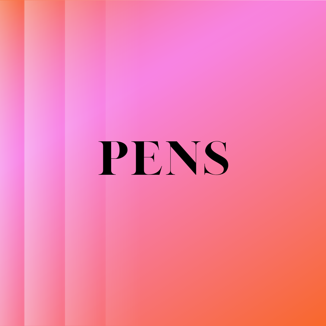 Pens